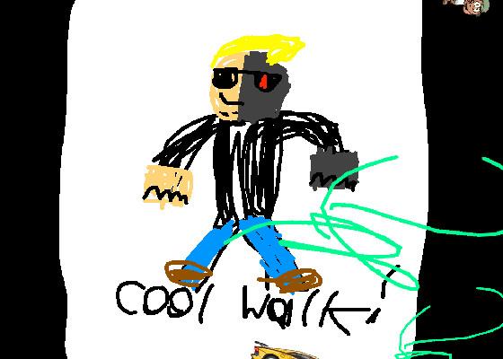 The cool walk song! 1