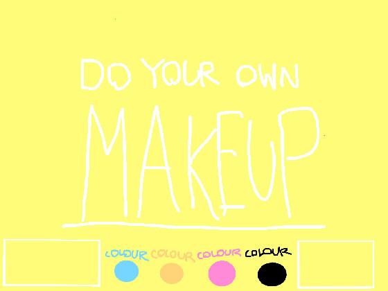 Do Your Own Makeup!