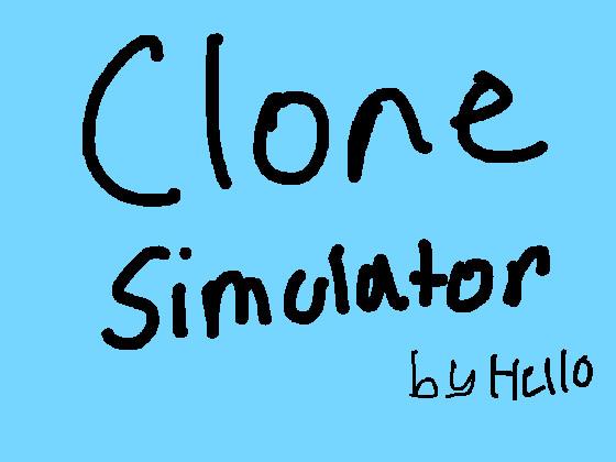  Clone Simulator