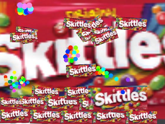 skittles everywhere!!!!!!!!!!!!!!