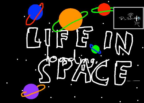 Life in Space