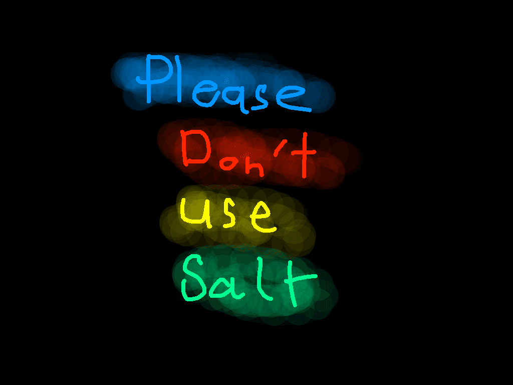 Please Don’t Use Salt