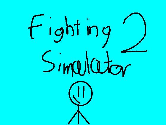 Fighting Simulator 2!