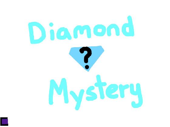 💎Diamond Mystery💎 1