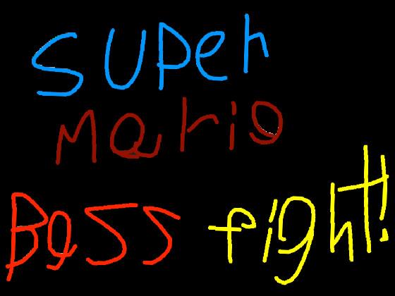 Mario’s EPIC Boss Battle!!!!!!