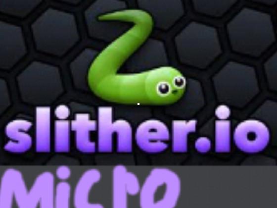 Slither.io Micro 1 1 1