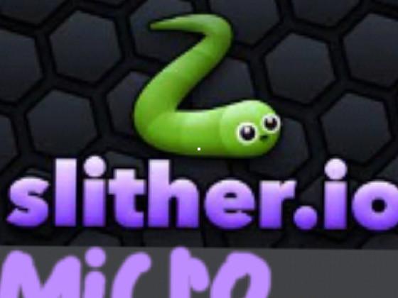 Slither.io Micro 1 1 1