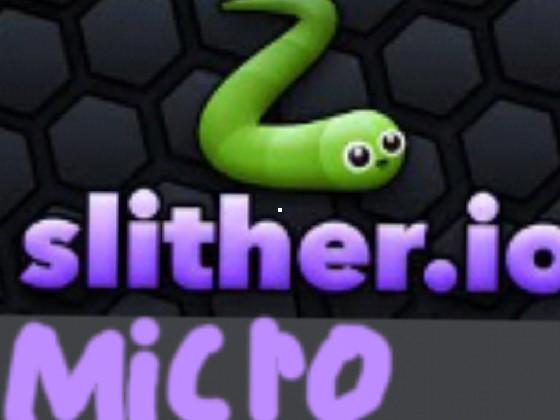 Slither.io Micro 1 1 1