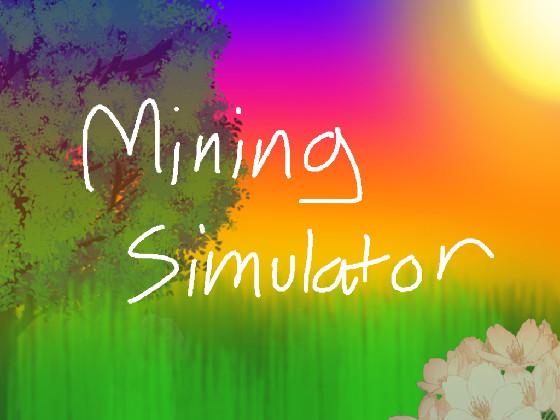 Mining Simulator fun