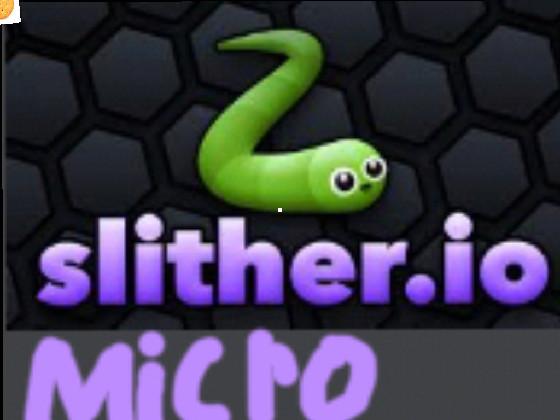 Slither.io Micro 1 1 1