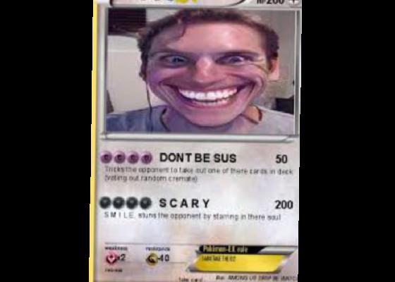 sussy pokemon card👽👽 1