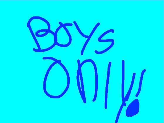 Boys Only