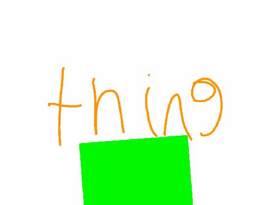 thing