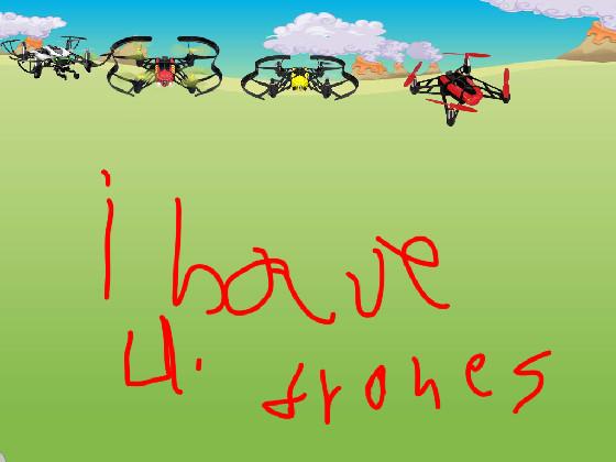  the 4  drones 