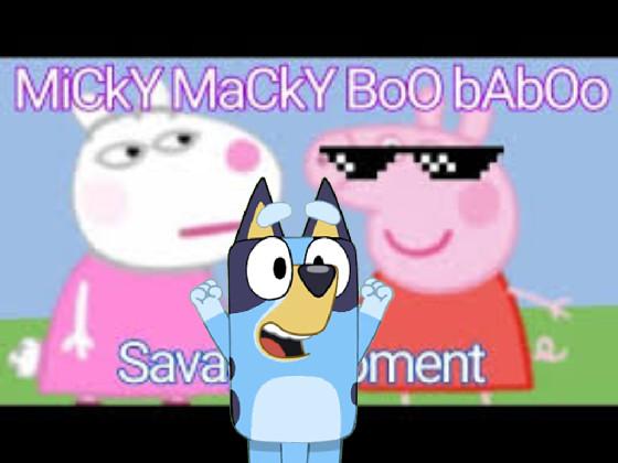 micky macky boo baboo