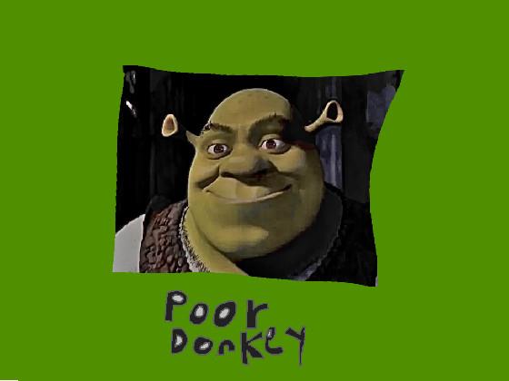 JUST WHY SHREK