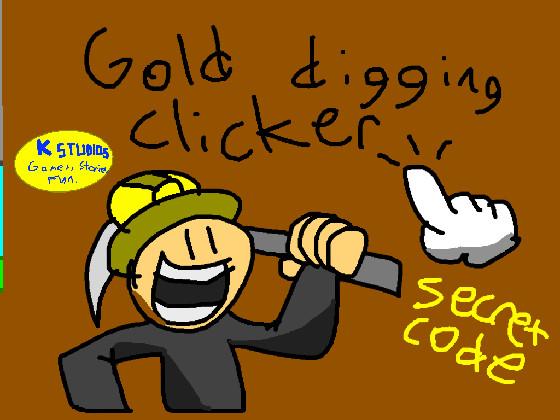 Gold digging clicker 1