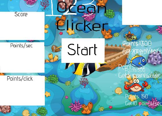 Ocean Clicker! (unfinished)