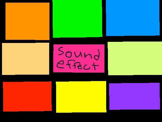 sound effects:) 1 1