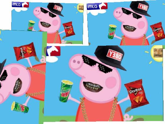 MLG Peppa Pig 1