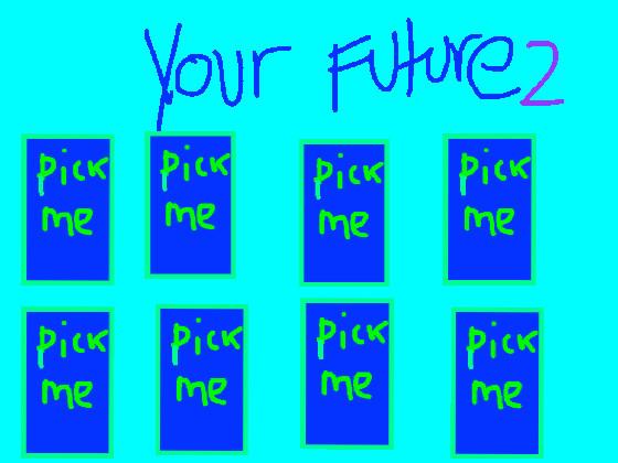 your future 2