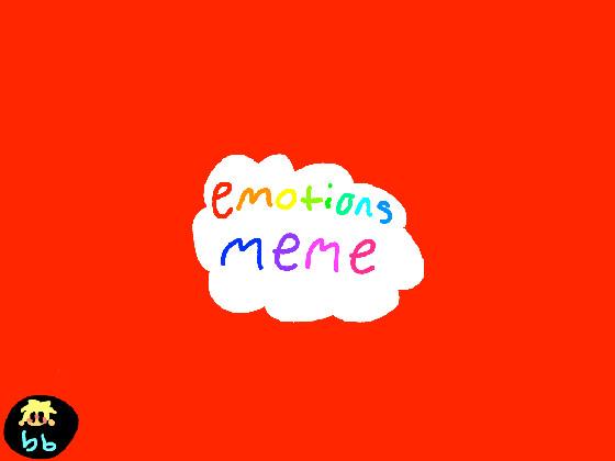 Emotions!//Animation Meme