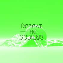 Defeat the Goblins!