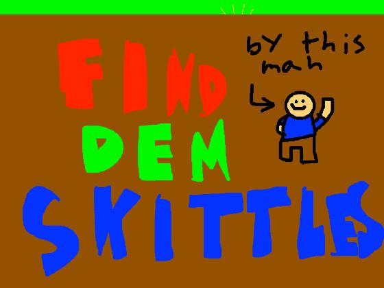 Find Dem Skittles