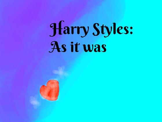 Harry Styles: As it was (SONG)