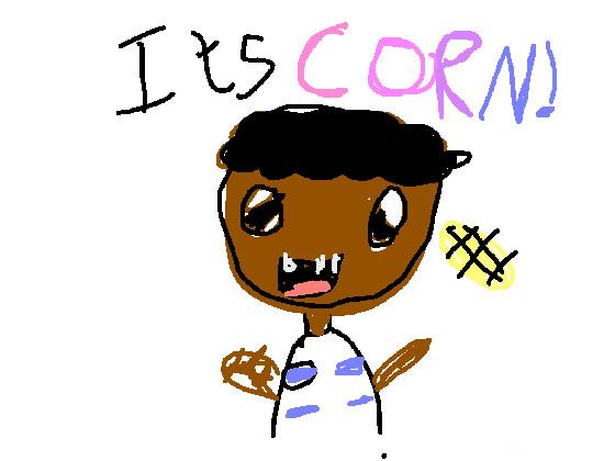 ITS CORN