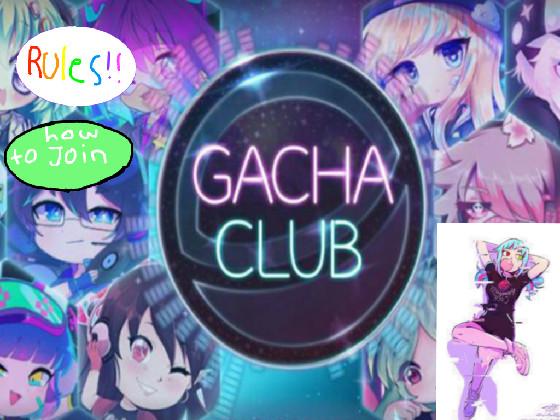 GACHA CLUB!(Last one) 1 1 1
