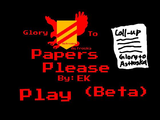 Papers, Please