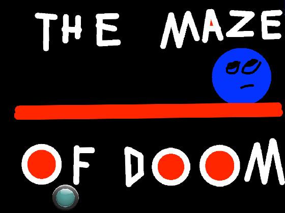 maze of doom