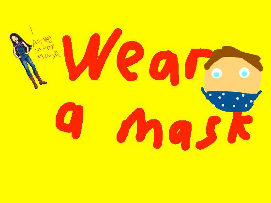 WEAR A MASK 2