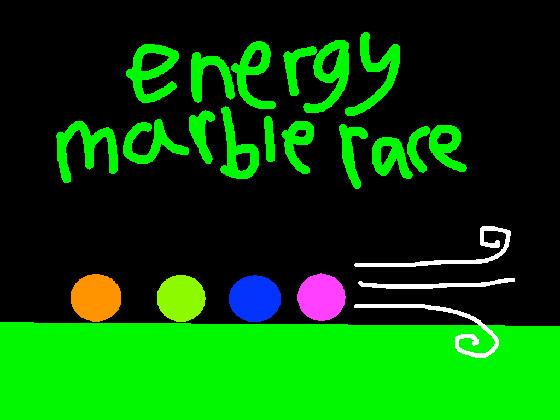 energy Marble Race