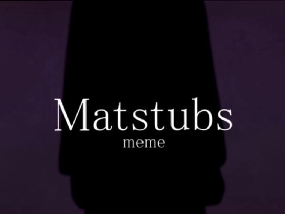 Matstubs meme