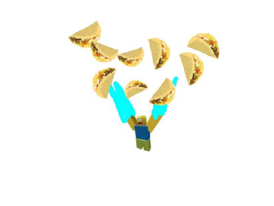 it’s raining tacos 5000000000 1 1