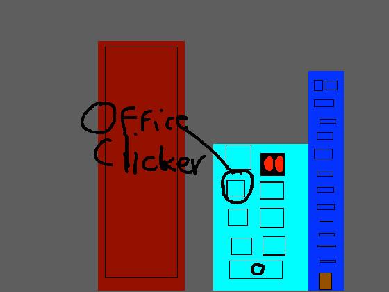 Office Clicker!