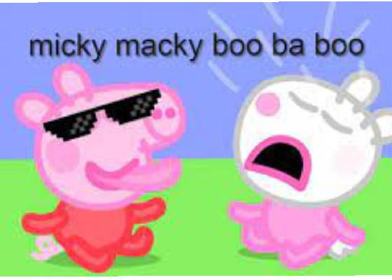 micky macky boo ba boo  1