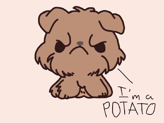 I’m a Potato