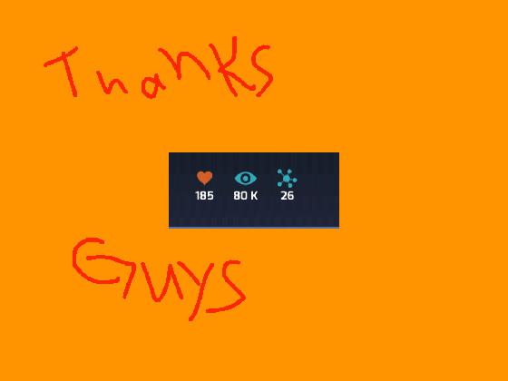 THANK YOU GUYS