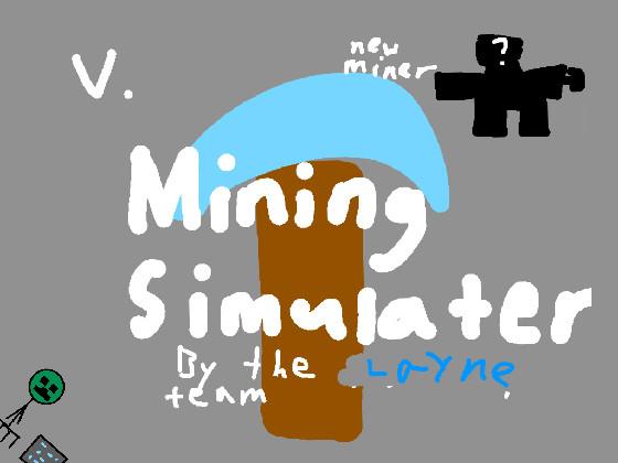 Mining Simulator but free