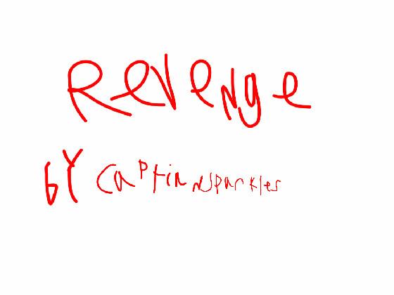 Revenge - captiansparkles