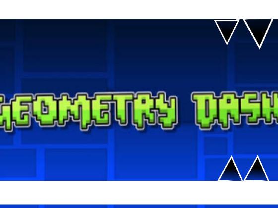 Geometry Dash ...