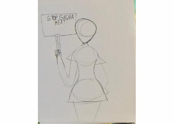 STOP GACHA HEAT drawing 1 - copy