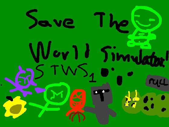 Save The World Simulator! 1