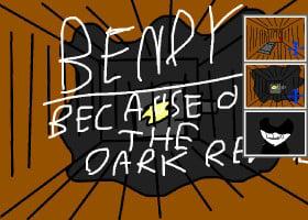 Bendy (Because of the Dark Revival)