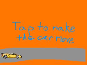 Tap to Make the Car Move