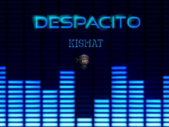 Despacito BEST SONG EVER 1