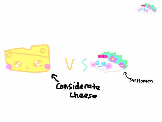 considerate cheese vs sanriomon